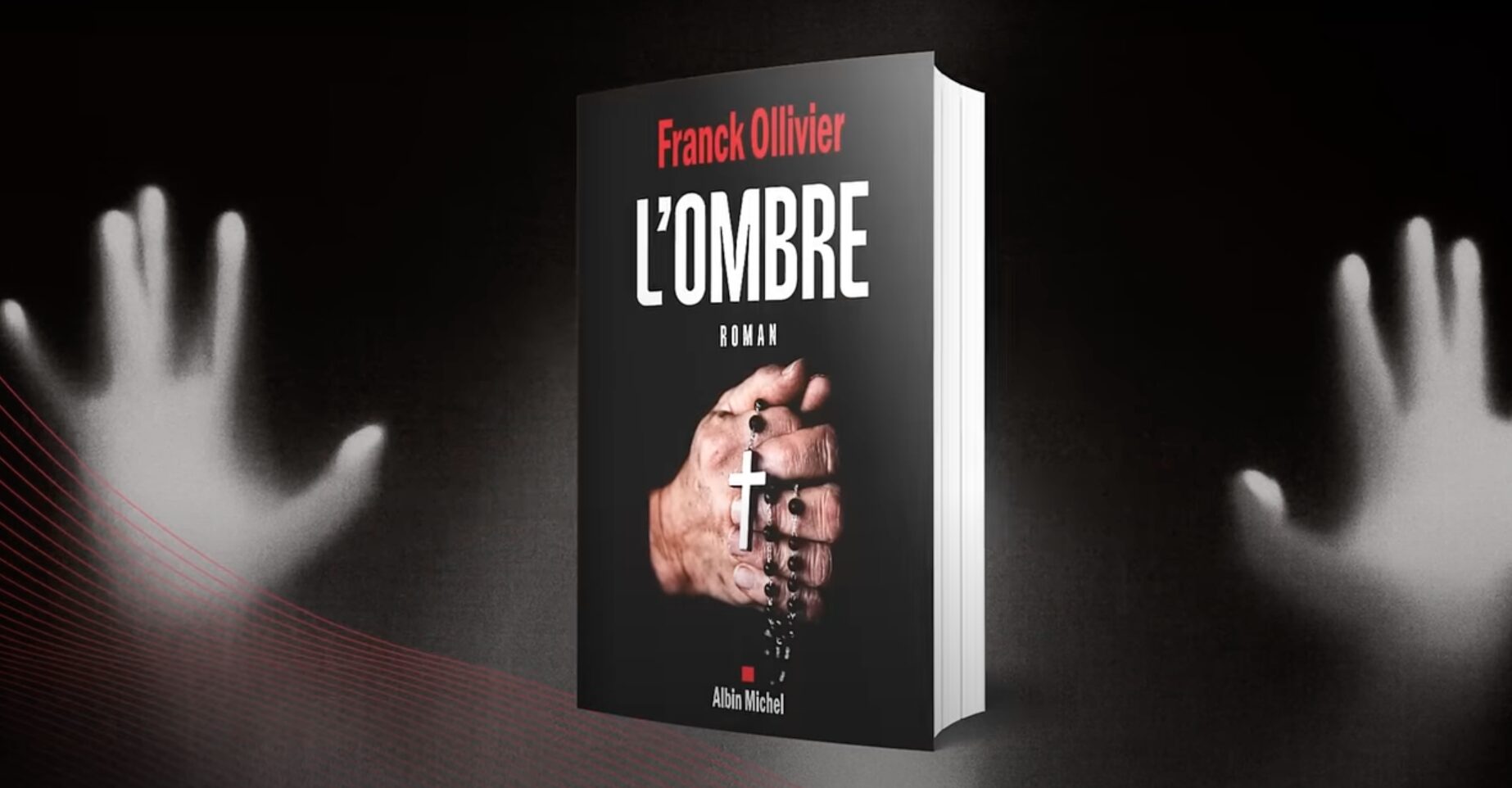 Booktrailer L’Ombre de Franck Ollivier (Albin Michel)